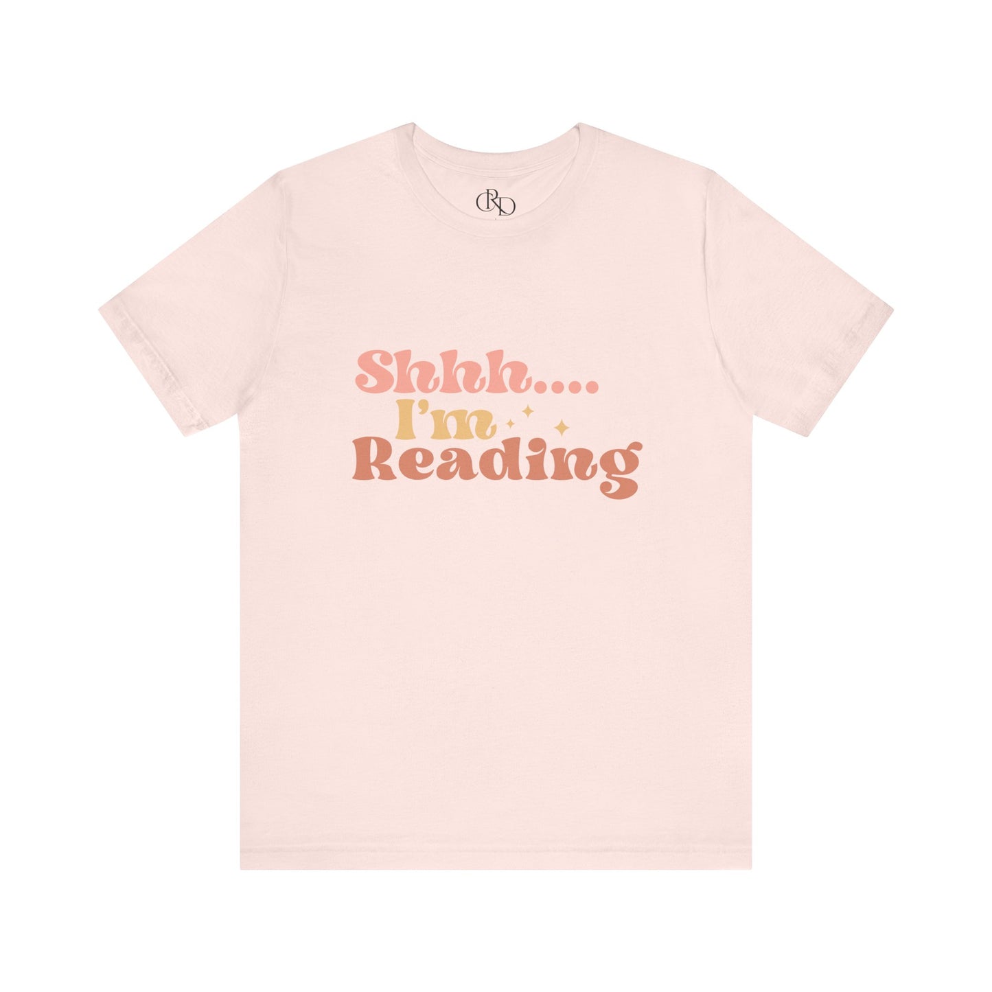 Shhh I'm Reading- Jersey Short Sleeve T-Shirt