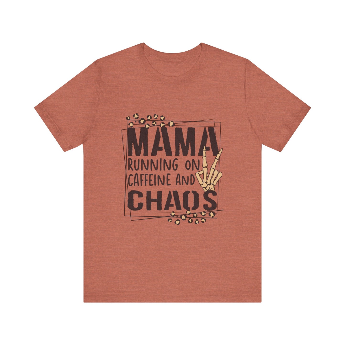 Mama running on caffeine and chaos - Jersey Short Sleeve T-Shirt