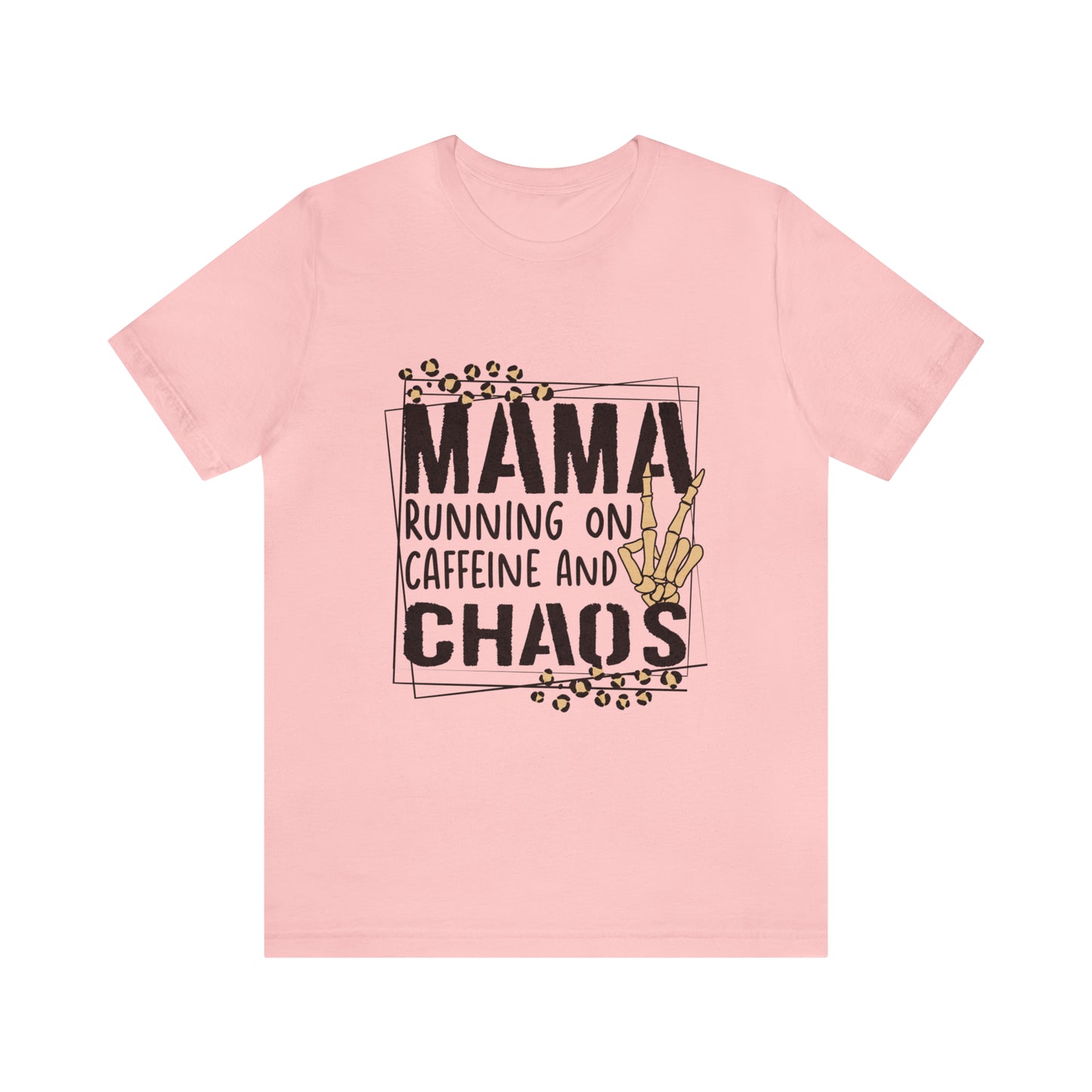 Mama running on caffeine and chaos - Jersey Short Sleeve T-Shirt
