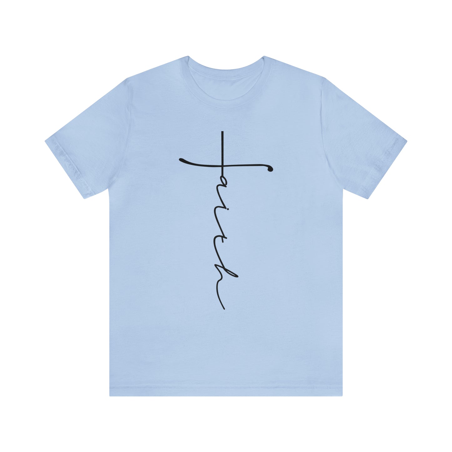 Faith - Jersey Short Sleeve T-Shirt