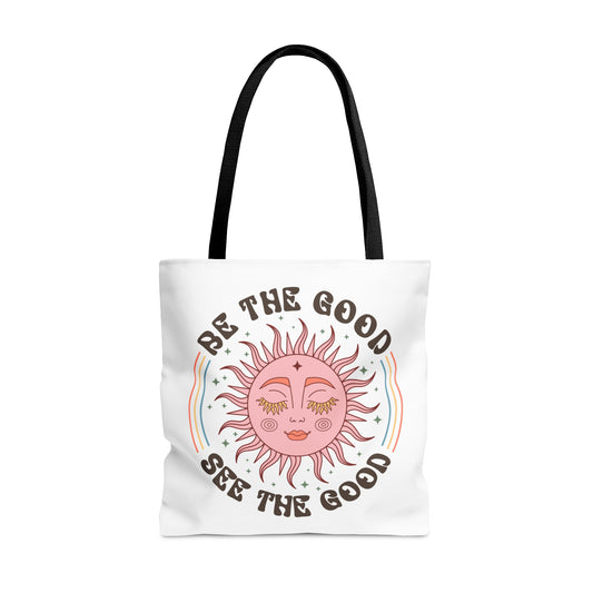 Be the Good, See the Good - Tote Bag