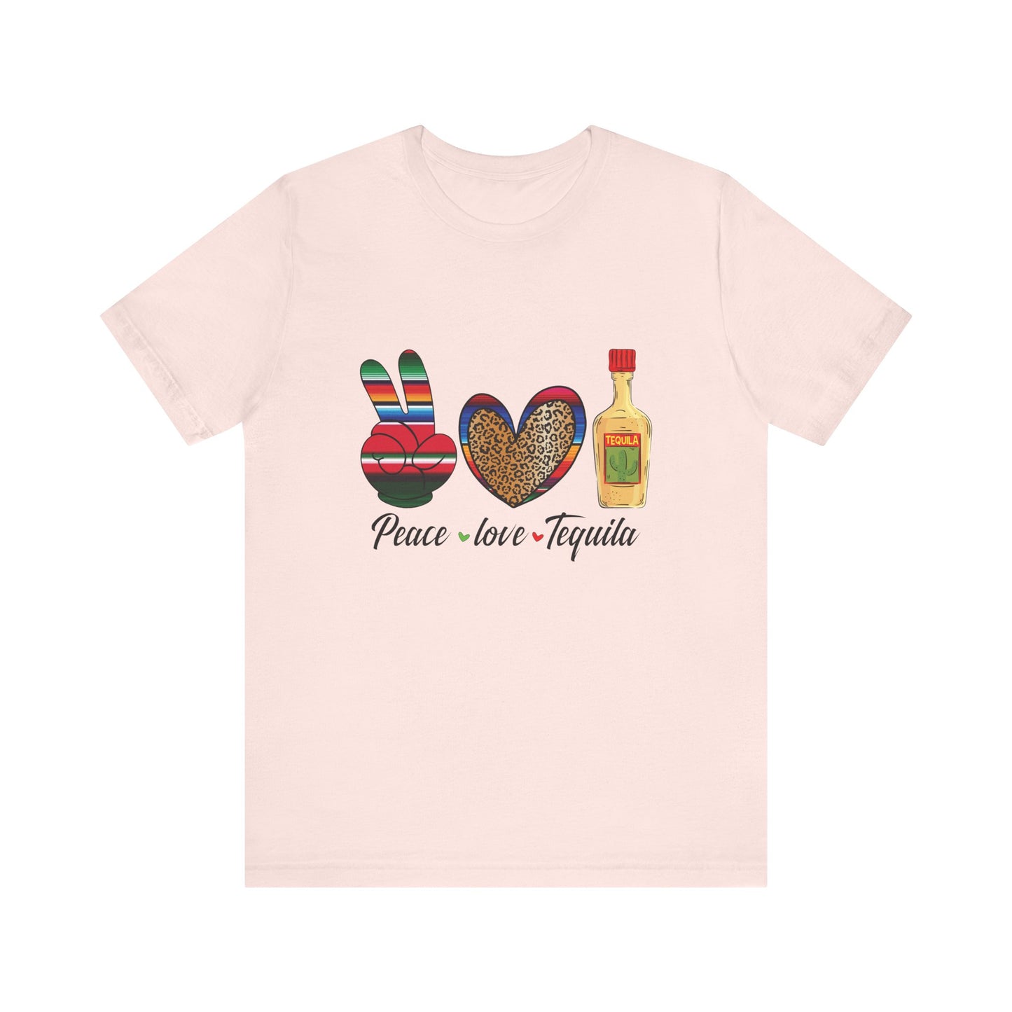 Peace Love Tequila - Jersey Short Sleeve T-Shirt