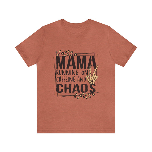 Mama running on caffeine and chaos - Jersey Short Sleeve T-Shirt