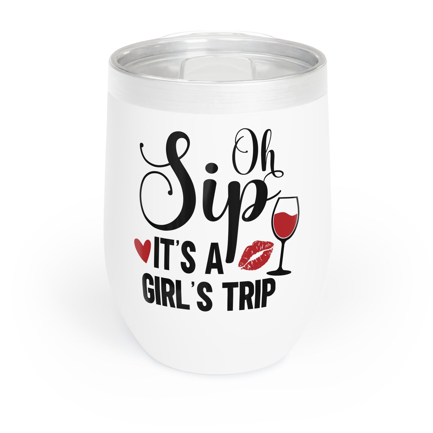 Oh Sip it's a Girls Trip - Chill Wine Tumbler