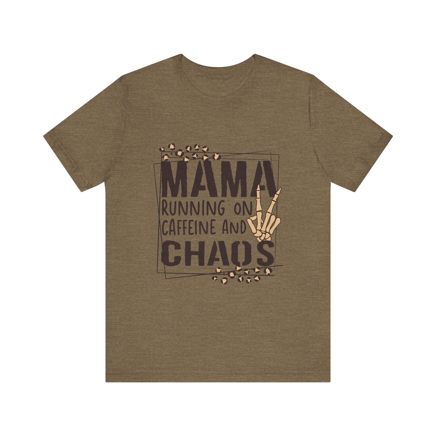 Mama running on caffeine and chaos - Jersey Short Sleeve T-Shirt