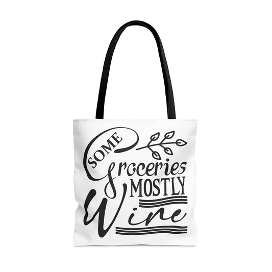 Some Groceries Mostly Wine - Tote Bag