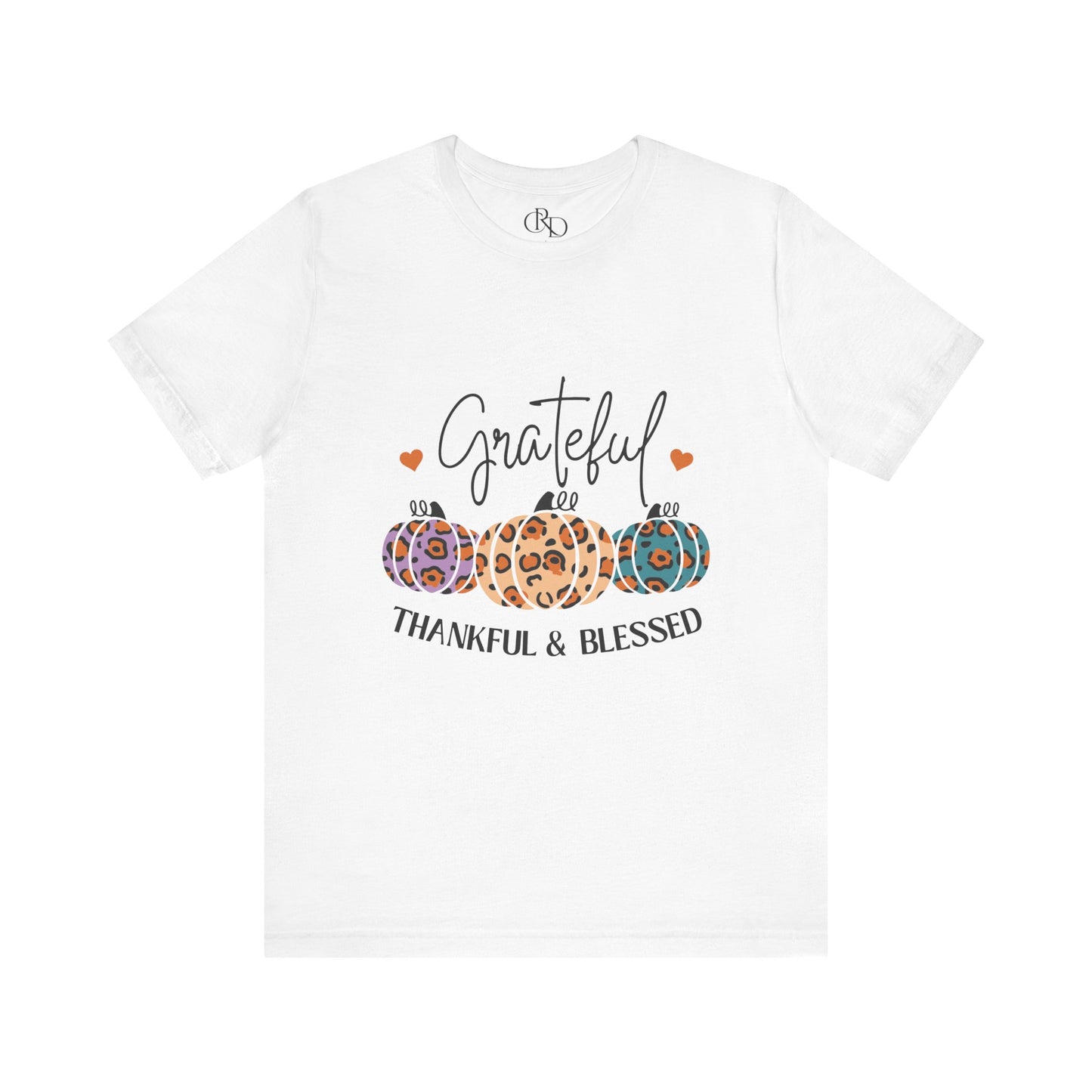 Grateful Thankful and Blessed - Jersey Short Sleeve T-Shirt